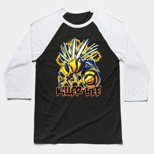 Killer Bee with sharp stinger Baseball T-Shirt